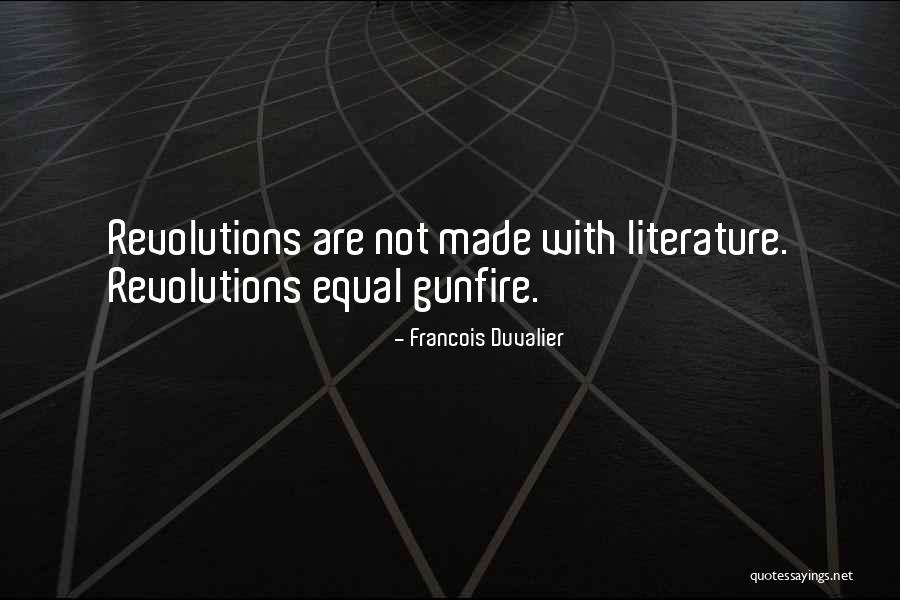 Duvalier Quotes By Francois Duvalier Duvalier Quotes By Francois Duvalier
