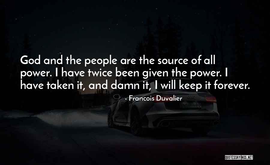 Duvalier Quotes By Francois Duvalier Duvalier Quotes By Francois Duvalier