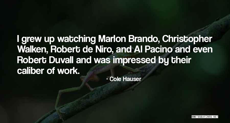 Duvall Quotes By Cole Hauser