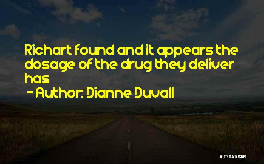 Duvall Quotes By Dianne Duvall