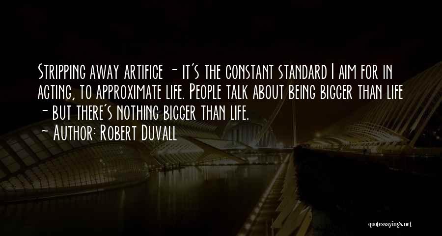 Duvall Quotes By Robert Duvall