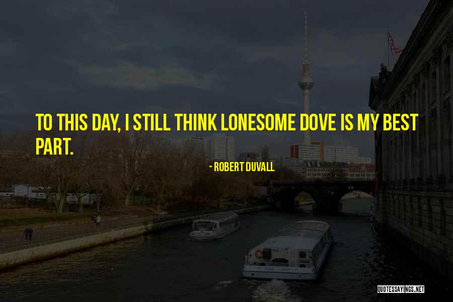 Duvall Quotes By Robert Duvall