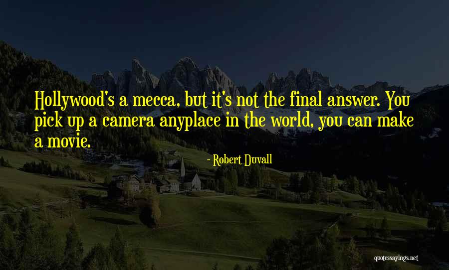 Duvall Quotes By Robert Duvall