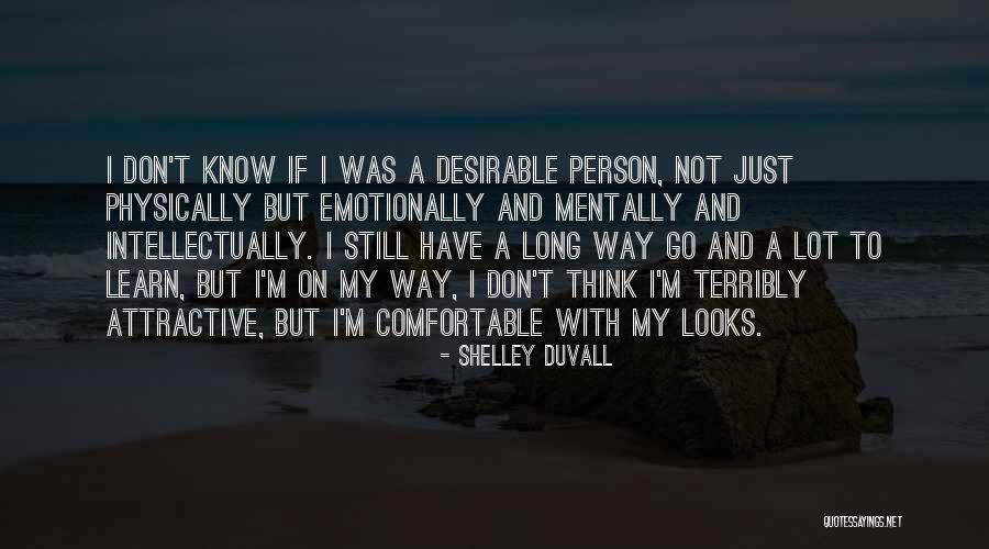 Duvall Quotes By Shelley Duvall