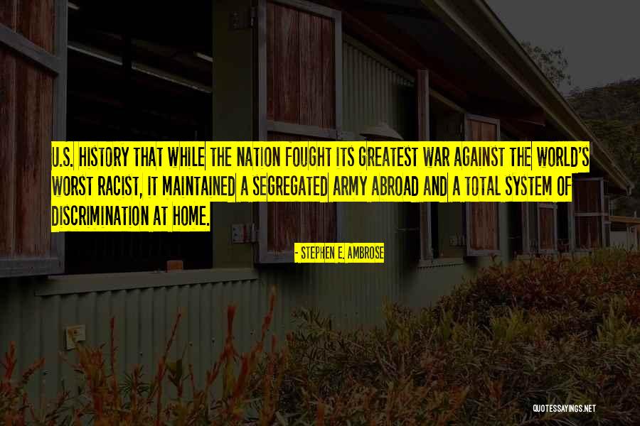 Duvert Store Quotes By Stephen E. Ambrose Duvert Store Quotes By Stephen E. Ambrose