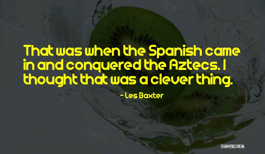 Duvier Actor Quotes By Les Baxter Duvier Actor Quotes By Les Baxter