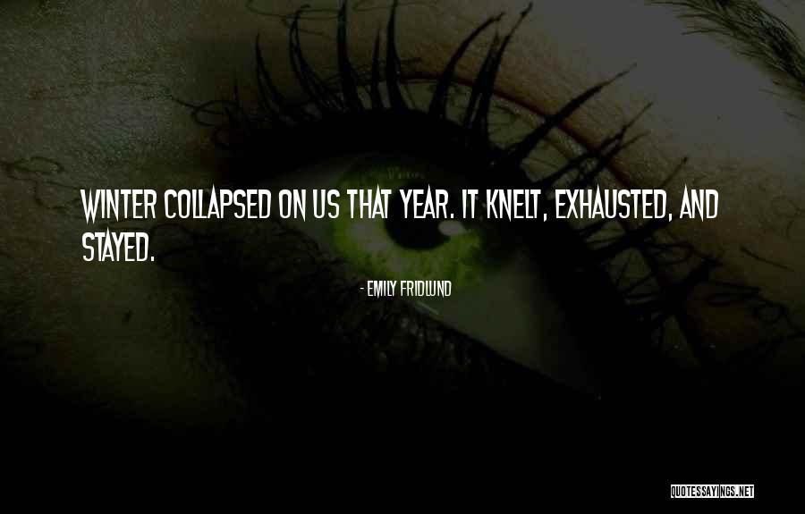 Duvrese Quotes By Emily Fridlund Duvrese Quotes By Emily Fridlund