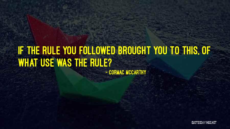 Duygularimiz Quotes By Cormac McCarthy Duygularimiz Quotes By Cormac McCarthy