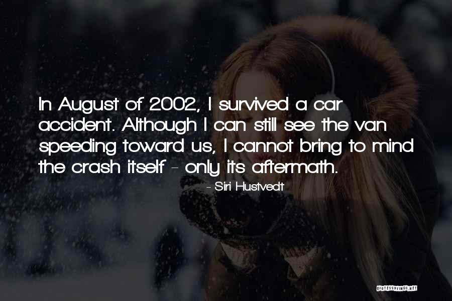 Duygun Yarsuvat Quotes By Siri Hustvedt Duygun Yarsuvat Quotes By Siri Hustvedt