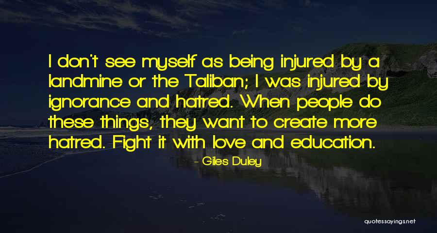 Duymak Quotes By Giles Duley Duymak Quotes By Giles Duley