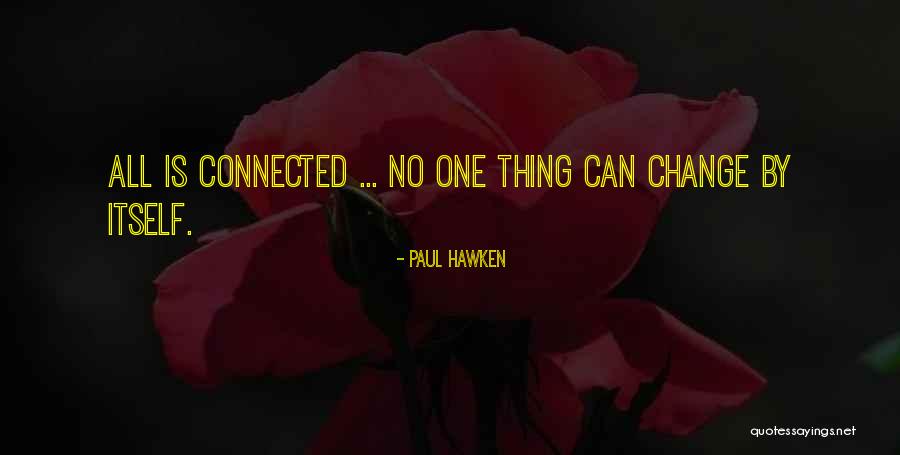 Duyunu Quotes By Paul Hawken Duyunu Quotes By Paul Hawken