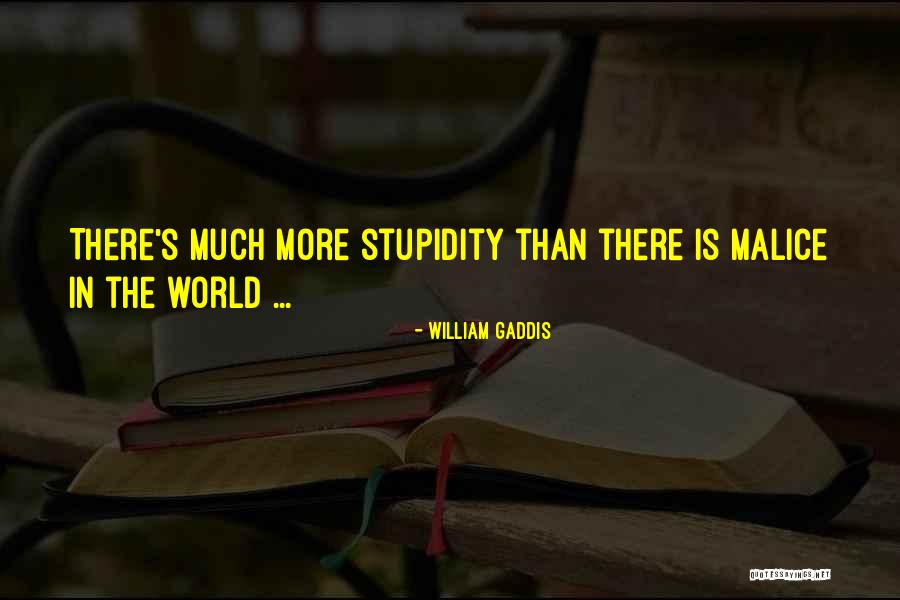 Duzotees Quotes By William Gaddis Duzotees Quotes By William Gaddis