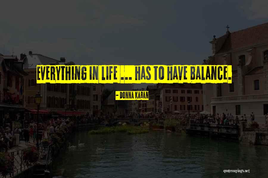 Dvadeseta Quotes By Donna Karan