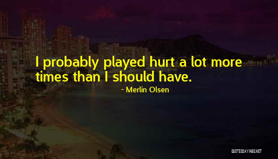 Dvainka Quotes By Merlin Olsen Dvainka Quotes By Merlin Olsen
