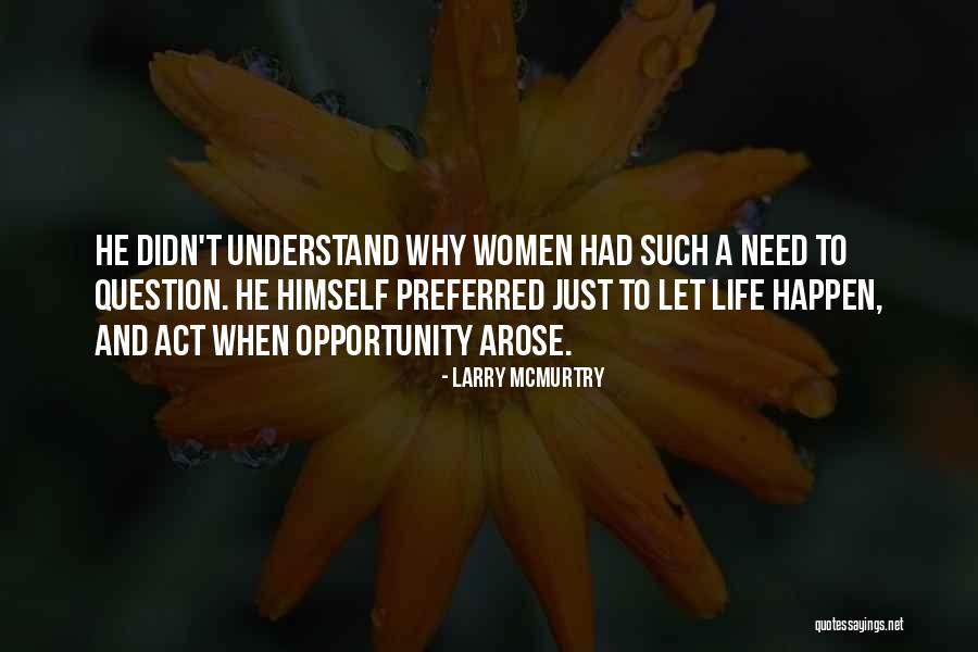 Dvaj 489 Quotes By Larry McMurtry Dvaj 489 Quotes By Larry McMurtry