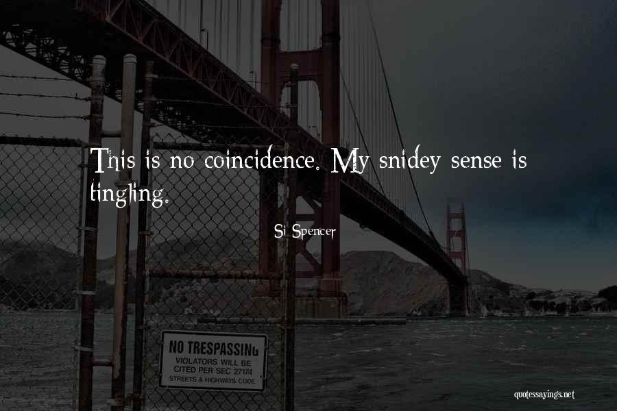 Dvasios Quotes By Si Spencer Dvasios Quotes By Si Spencer