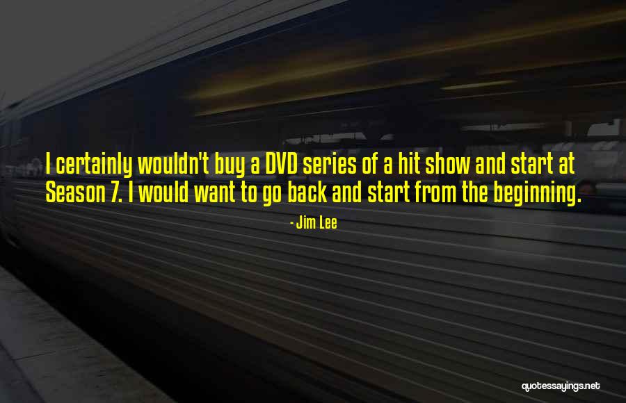 Dvd Quotes By Jim Lee Dvd Quotes By Jim Lee