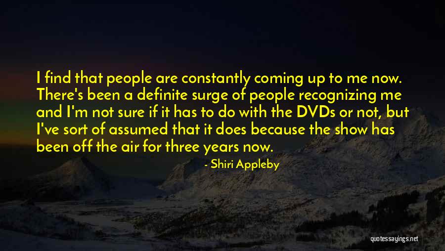 Dvds Coming Quotes By Shiri Appleby Dvds Coming Quotes By Shiri Appleby