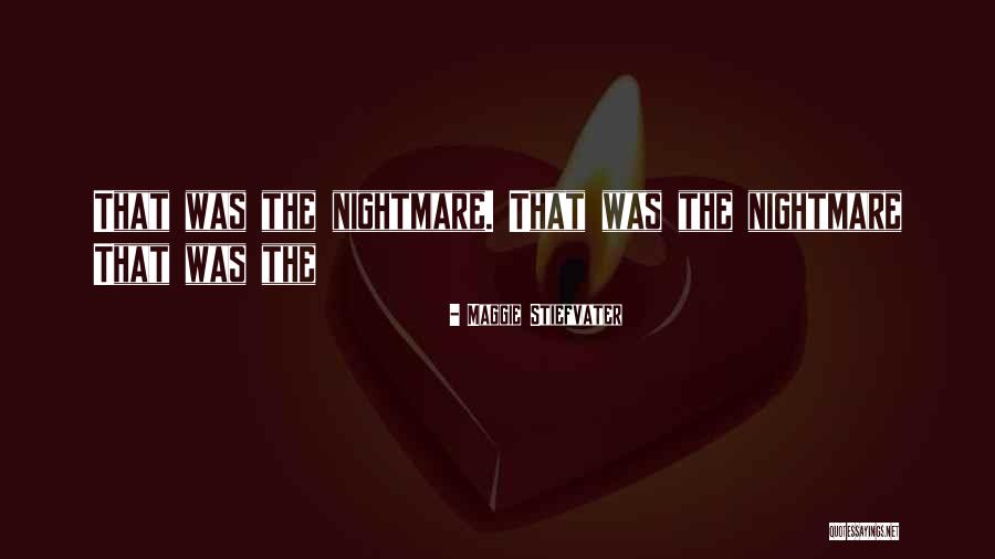 Dveju Metu Vaikas Quotes By Maggie Stiefvater Dveju Metu Vaikas Quotes By Maggie Stiefvater