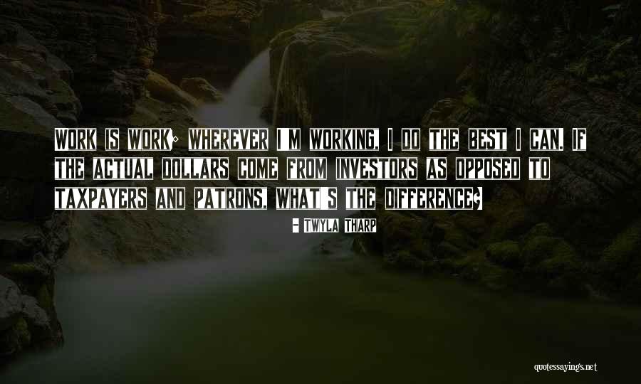Dveju Metu Vaikas Quotes By Twyla Tharp Dveju Metu Vaikas Quotes By Twyla Tharp