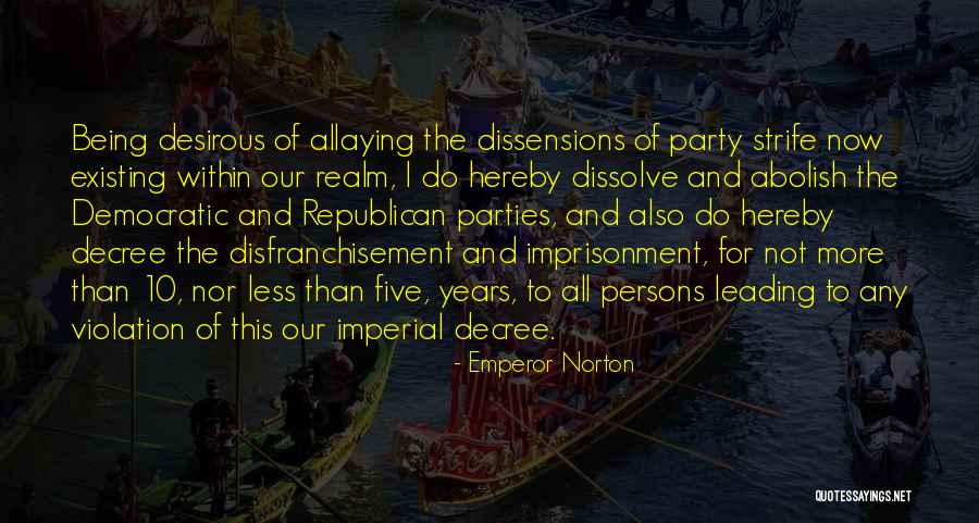 Dvek10 Quotes By Emperor Norton Dvek10 Quotes By Emperor Norton