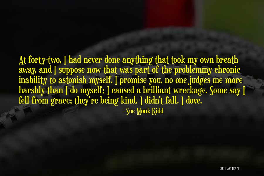 Dvije Sestre Quotes By Sue Monk Kidd Dvije Sestre Quotes By Sue Monk Kidd