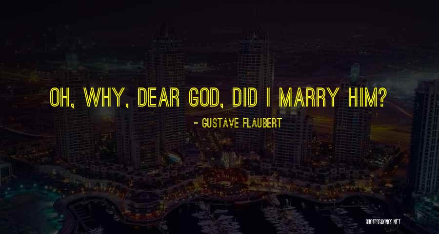 Dviraciu Quotes By Gustave Flaubert Dviraciu Quotes By Gustave Flaubert