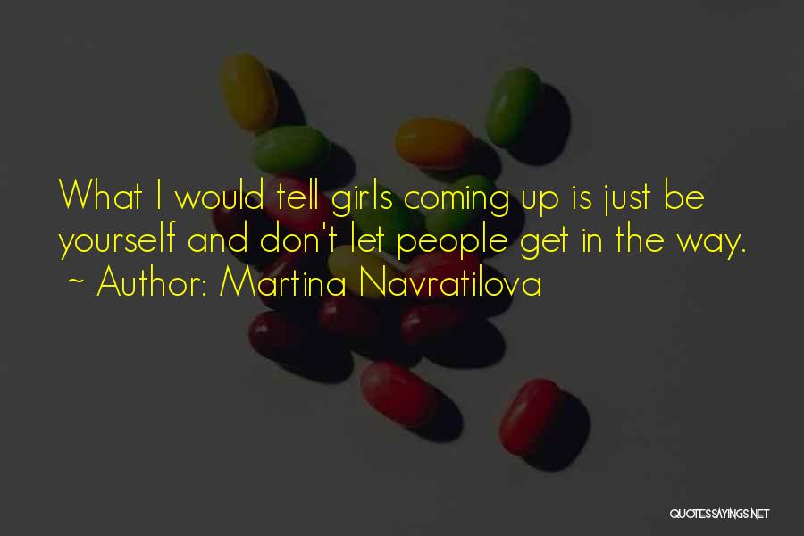 Dvjesto Pedeset Quotes By Martina Navratilova