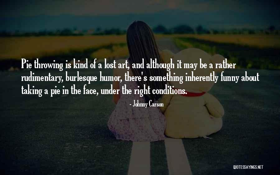 Dvno Justice Quotes By Johnny Carson Dvno Justice Quotes By Johnny Carson