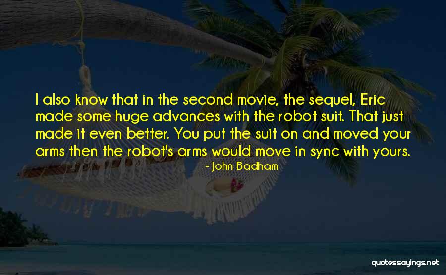 Dvojhlaska Quotes By John Badham Dvojhlaska Quotes By John Badham