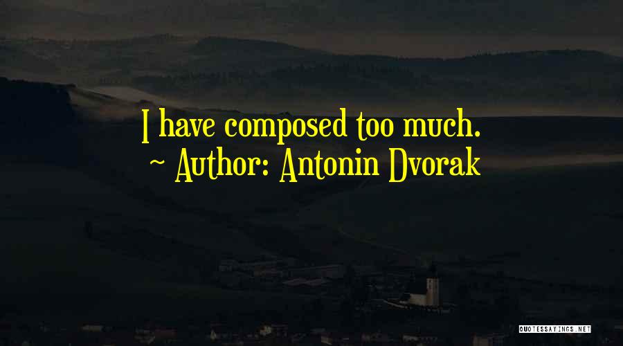 Dvorak Quotes By Antonin Dvorak