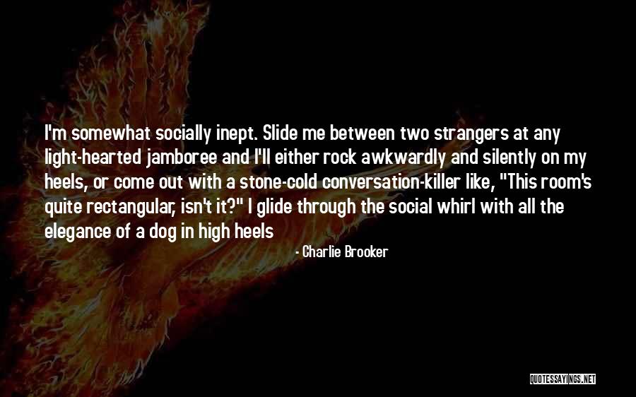 Dvorkin Attorney Quotes By Charlie Brooker Dvorkin Attorney Quotes By Charlie Brooker