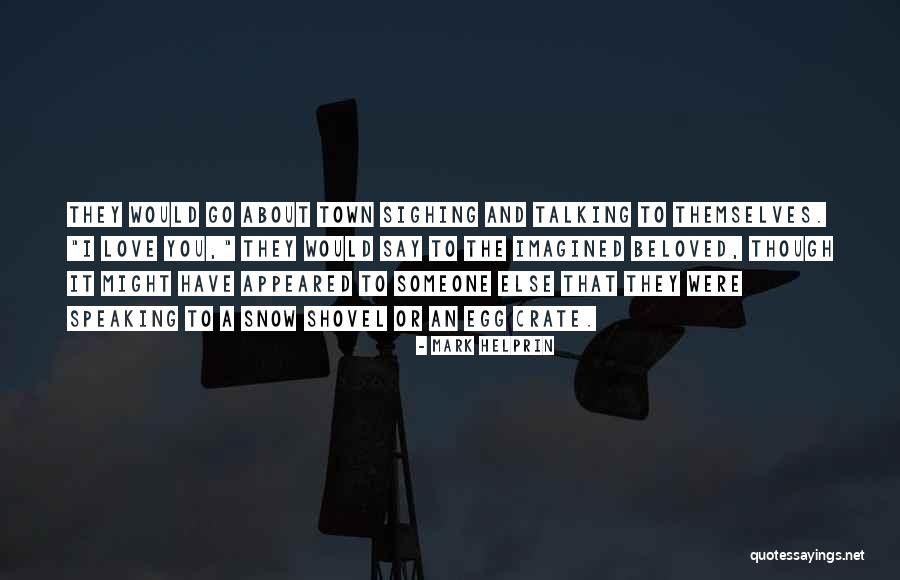 Dvrd Quotes By Mark Helprin Dvrd Quotes By Mark Helprin