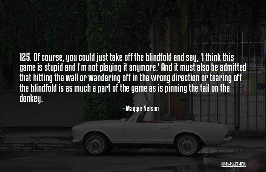 Dw Quotes By Maggie Nelson Dw Quotes By Maggie Nelson