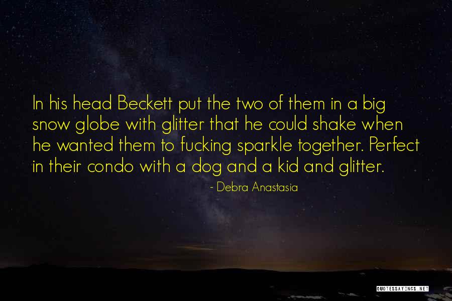 Dwaallichtjes Quotes By Debra Anastasia Dwaallichtjes Quotes By Debra Anastasia
