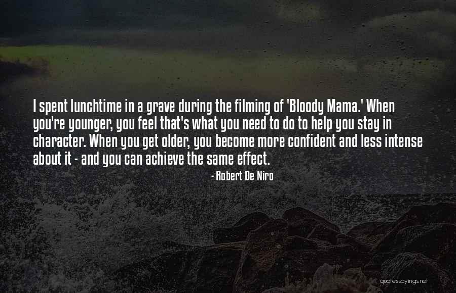 Dwaalster Quotes By Robert De Niro Dwaalster Quotes By Robert De Niro