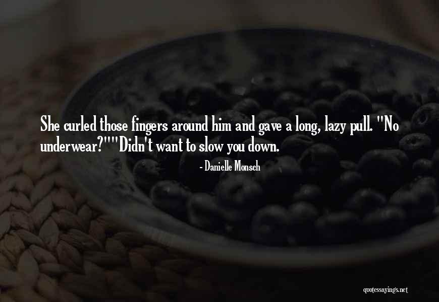 Dwain Turlington Quotes By Danielle Monsch Dwain Turlington Quotes By Danielle Monsch