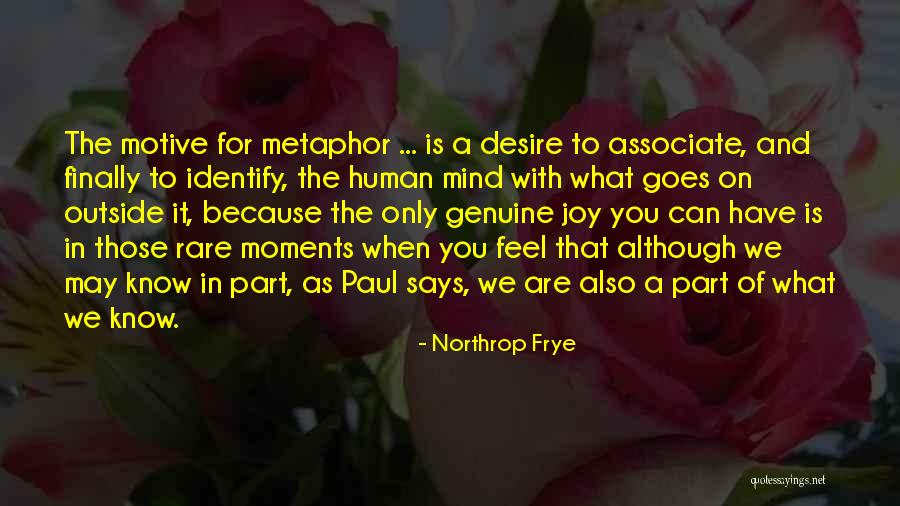 Dwaine Caraway Quotes By Northrop Frye Dwaine Caraway Quotes By Northrop Frye