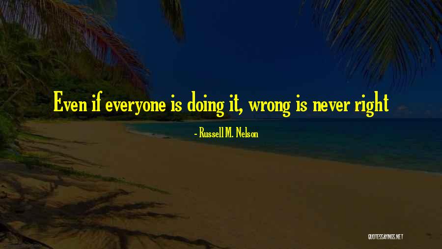Dwam Quotes By Russell M. Nelson