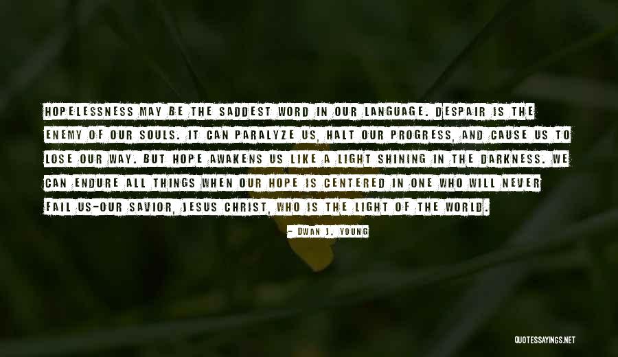 Dwan J. Young Quotes 1955773 Dwan J. Young Quotes 1955773