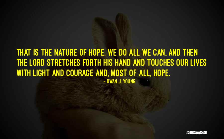 Dwan J. Young Quotes 508610