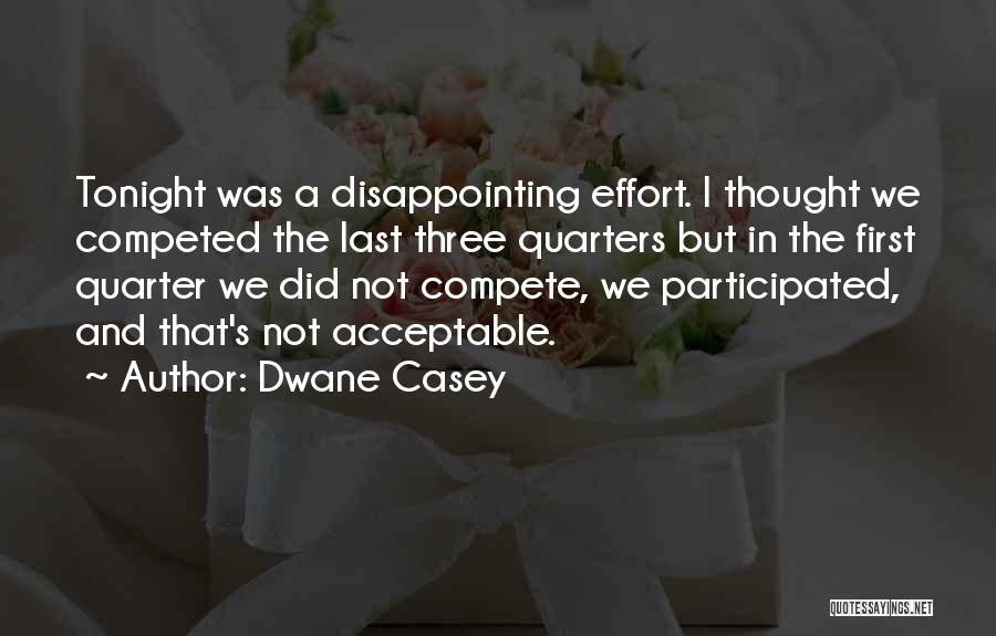 Dwane Casey Quotes 1578080