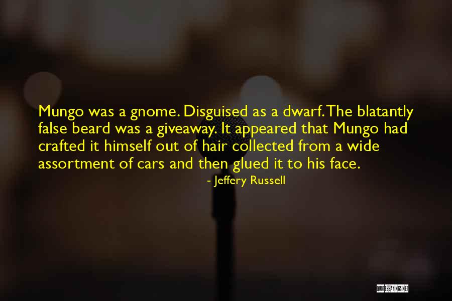 Dwarf Quotes By Jeffery Russell