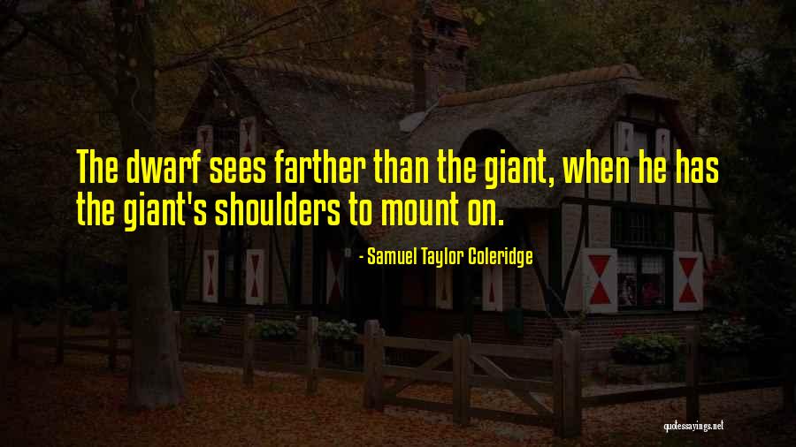 Dwarf Quotes By Samuel Taylor Coleridge