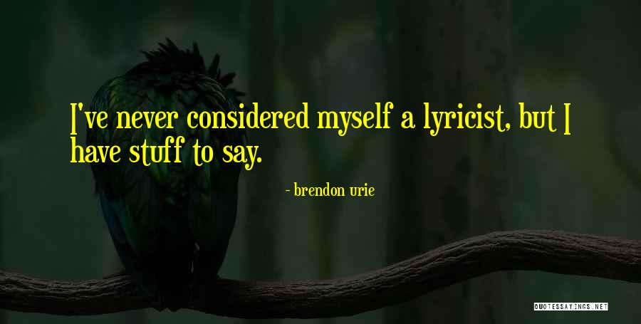 Dwarfd Quotes By Brendon Urie Dwarfd Quotes By Brendon Urie
