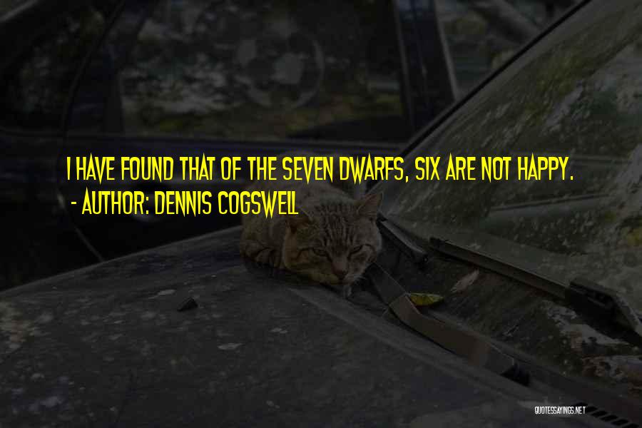 Dwarfs Quotes By Dennis Cogswell