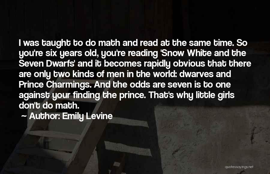 Dwarfs Quotes By Emily Levine