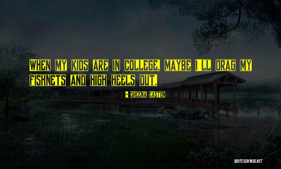 Dwarsligger Quotes By Sheena Easton Dwarsligger Quotes By Sheena Easton