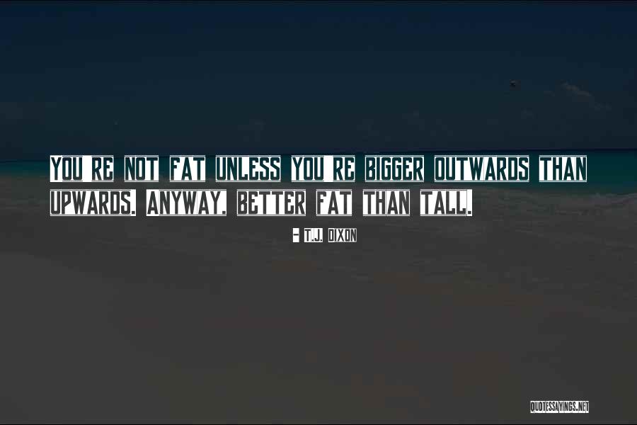 Dwarven Sayings Quotes By T.J. Dixon Dwarven Sayings Quotes By T.J. Dixon