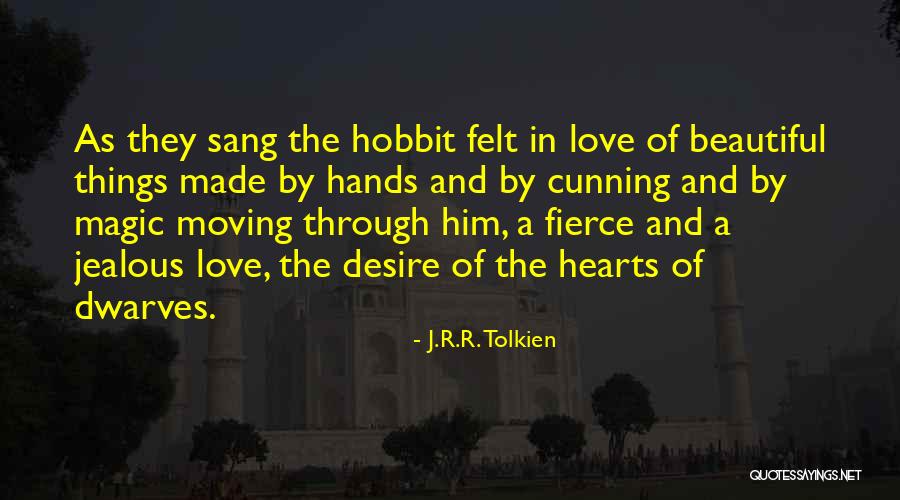 Dwarves In The Hobbit Quotes By J.R.R. Tolkien